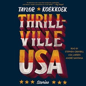 Thrillville, USA: Stories - Koekkoek, Taylor (CDs)