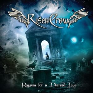 Requiem For A Damned Love - Risen Crow (CDs)