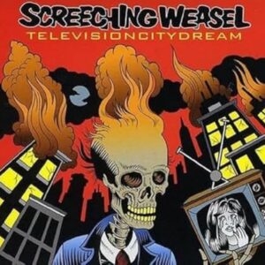 Television City Dream - Screeching Weasel (CDs)