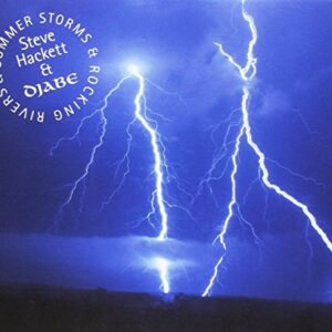 Summer Storms & Rocking Rivers - HACKETT,STEVE / DJABE (CDs)