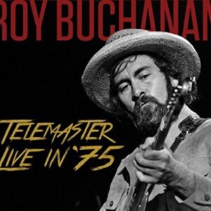 Telemaster Live In '75 - Buchanan, Roy (CDs)