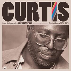 Curtis Mayfield - Keep on Keeping On. Curtis May - Curtis Mayfield (CDs)