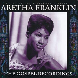 The Gospel Recordings - Franklin, Aretha & Reverend Franklin (CDs)