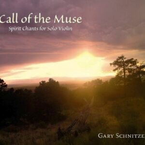 Call of the Muse - Schnitzer, Gary (CDs)