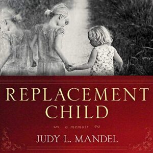 Replacement Child - Mandel, Judy L. (CDs)