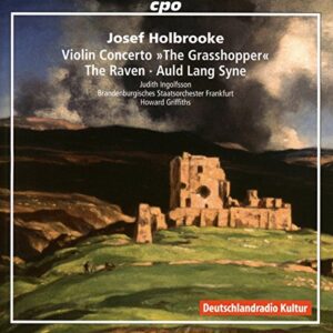 Josef Holbrooke: Violin Concerto / The Raven / Auld Lang Syne - Judith Ingolfsson (CDs)