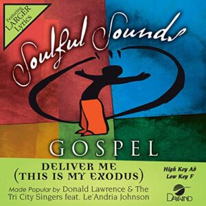 Deliver Me (This Is My Exodus) [Accompaniment/Performance Track] - Donald Lawrence & The Tri-City Singers feat. Sheri Jones Moffett (CDs)