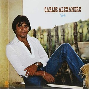 CAROS ALEXANDRE - VOCÊ 1981 - CARLOS ALEXANDRE (CDs)