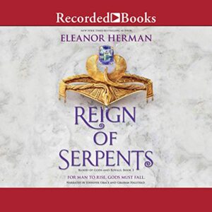 Reign of Serpents (The Blood of Gods and Royals Series) - Eleanor Herman (CDs)