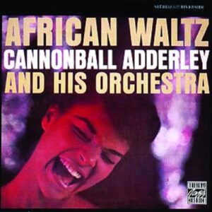 African Waltz - Cannonball Adderley And His Orchestra (CDs)