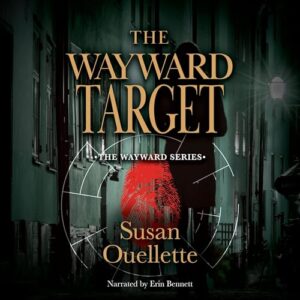 The Wayward Target: 3 - Ouellette, Susan (CDs)