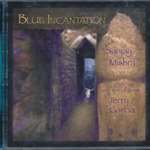 Blue Incantation - Sanjay Mishra (CDs)