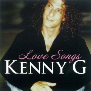 Love Songs - Kenny G (CDs)