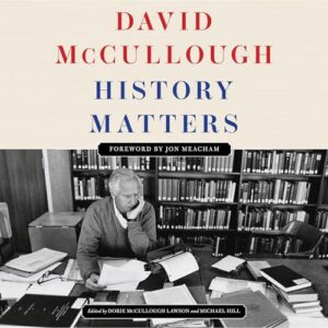 History Matters - McCullough, David (CDs)