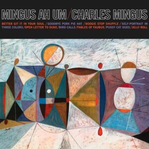 Mingus Ah Um - Charles Mingus (CDs)