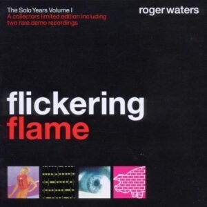 Flickering Flame - Solo Years by Waters, Roger Import edition (2001) Audio CD (CDs)