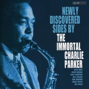 Newly Discovered Sides - Parker, Charlie (CDs)