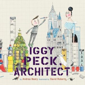 Iggy Peck, Architect: 3 - Beaty, Andrea (CDs)