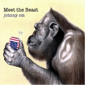 Meet the Beast - Om, Johnny (CDs)