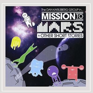 Mission To Mars (And Other Short Stories) - Dan Karlsberg (CDs)