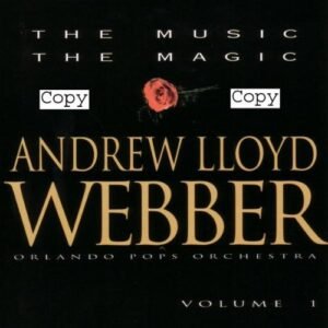 Andrew Lloyd Webber: The Music, The Magic [Audio CD] Lloyd Webber, Andrew and Orlando Pops Orchestra (CDs)