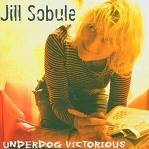 Underdog Victorious - SOBULE,JILL (CDs)