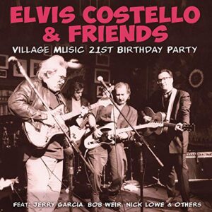 Village Music 21St Birthday Party - COSTELLO,ELVIS & FRIENDS (CDs)
