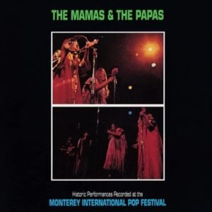 Monterey International Pop Festival - Mamas & The Papas (CDs)