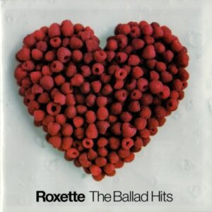 The Ballad Hits - Roxette (CDs)