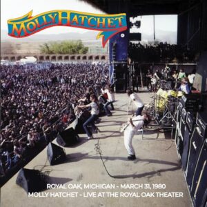 Live at the Royal Oak Theater March 31, 1980 - Molly Hatchet (CDs)