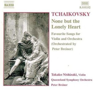 Tchaikovsky: None But the Lonely Heart - TCHAIKOVSKY (CDs)