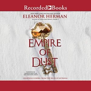 Empire of Dust (The Blood of Gods and Royals Series) - Eleanor Herman (CDs)