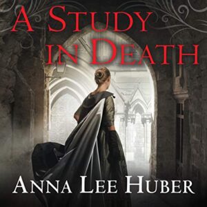A Study in Death: 4 - Huber, Anna Lee (CDs)