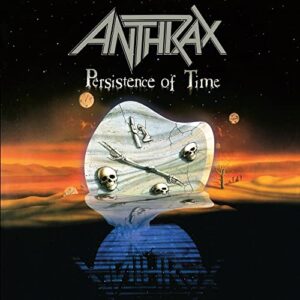Persistence of Time (30th Anniversary Edition) - Anthrax (CDs)