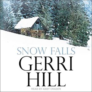 Snow Falls - Gerri Hill (CDs)