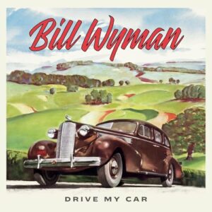 Drive My Car - Bill Wyman (CDs)