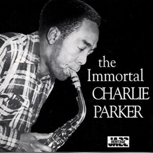 The Immortal Charlie Parker - Charlie Parker (CDs)