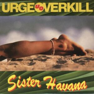 Sister Havana (Import Cd Single) - Urge Overkill (CDs)