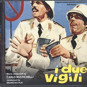 I Due Vigili/Ma Chi Ti Ha Dato La Patente - Rustichelli, Carlo Oitaa (CDs)