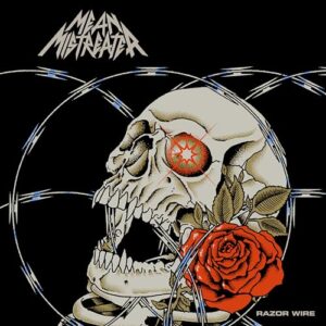 Razor Wire - Mean Mistreater (CDs)