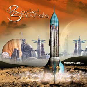 Refuel - ROCKET SCIENTISTS (CDs)