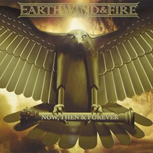 Now Then & Forever - Earth Wind & Fire (CDs)