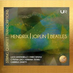 STRING QUARTET TRANSCRIPTIONS FROM HENDRIX, JOPLIN & BEATLES - Luca Santaniello (CDs)