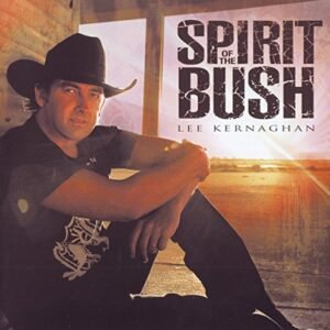 Spirit of the Bush - Kernaghan, Lee (CDs)