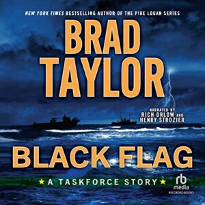 Black Flag: A Taskforce Story (The Taskforce Stories) - Brad Taylor (CDs)