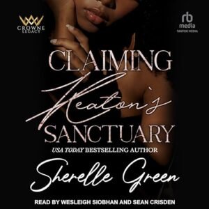 Claiming Keaton's Sanctuary: Black Lush: 6 - Green, Sherelle (CDs)