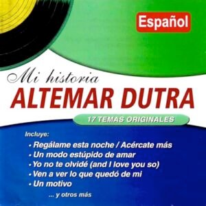 Mi Historia- 17 Temas Originales - Altemar Dutra (CDs)