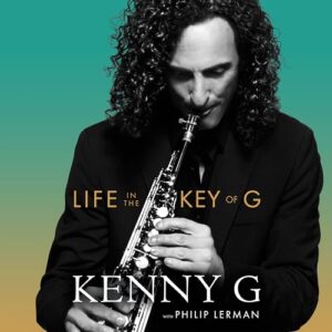 Life in the Key of G: One Note at a Time - Kenny G (CDs)