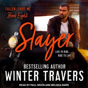 Slayer (The Fallen Lords MC Series) - Winter Travers (CDs)