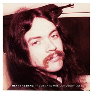 Hear The Bang:The Life.. - Lile, Denny (CDs)